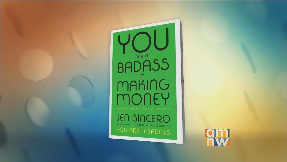Jen Sincero: "You Are a Badass at Making Money" | KATU